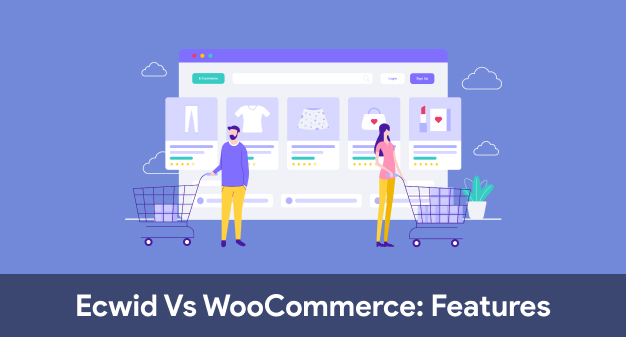 Ecwid vs WooCommerce Features