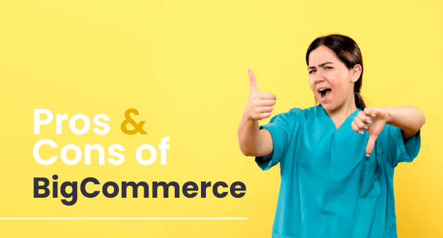 Pros And Cons Of BigCommerce 