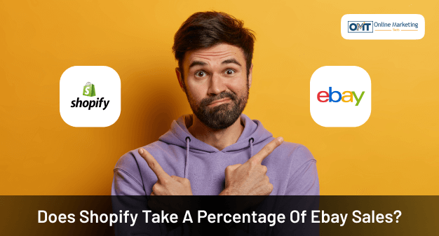 Does Shopify Take A Percentage Of Ebay Sales